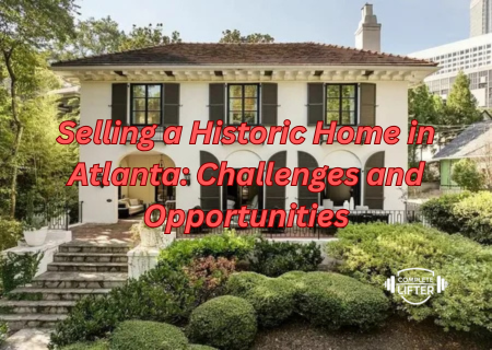 Selling a Historic Home in Atlanta: Challenges and Opportunities