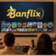 Banflix